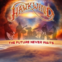 Hawkwind Future Never Waits