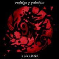 Rodrigo Y Gabriela 9 Dead Alive (lp+cd)
