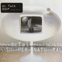 Dc Talk Supernatural