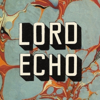 Lord Echo Harmonies