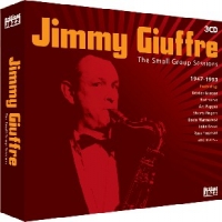 Giuffre, Jimmy Small Group Sessions 1947-1953