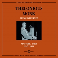 Monk, Thelonious The Quintessence  New-york - Paris
