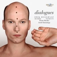 Bosgraaf, Erik Dialogues:music For Recorder
