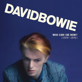 Bowie, David Who Can I Be Now - 1974 To 1976