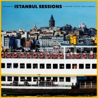 Ersahin, Ilhan Istanbul Sessions: Halic
