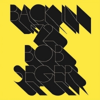 Bob Seger Back In  72