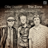 Usiskin, Ollie & Carl Orr Trio Zone