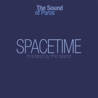 Sound Of Paros, The Spacetime