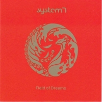 System 7 Field Of Dreams