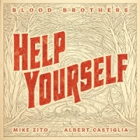 Mike Zito And Albert Castiglia's Blood Brothers Help Yourself