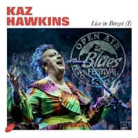 Kaz Hawkins Live In Brezoi
