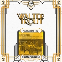 Trout, Walter Positively Beale Street =25th Anniversary Edition=