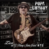 Popa Chubby Live At G. Bluey's Juke Joint Nyc
