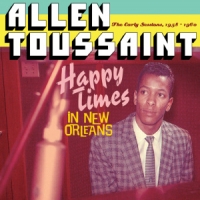 Toussaint, Allen Happy Times In New Orlean