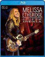 Etheridge, Melissa A Little Bit Of Me: Live In L.a. (bluray+cd)