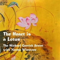 Garrick, Michael -sextet  With Norma The Heart Is A Lotus
