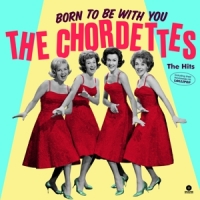 Chordettes Born To Be With You - The Hits -coloured-