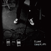 Flunk Cover Ups, Vol 1 & 2