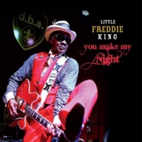 Little Freddie King You Make My Night