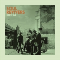 Soul Revivers Grove Dub