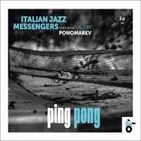 Italian Jazz Messengers Feat. Valer Ping Pong