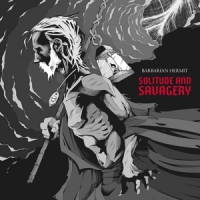Barbarian Hermit Solitude And Savagery