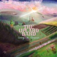 Upland Band, The Living In Paradise