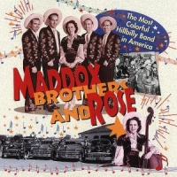 Maddox Brothers, The & Rose Most Colorful Hillbilly