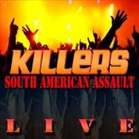 Killers South American Assault Live