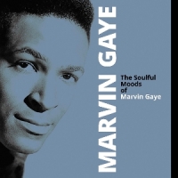 Gaye, Marvin The Soulful Moods Of Marvin Gaye