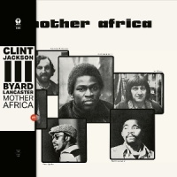 Byard Lancaster Mother Africa