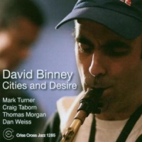 David Binney Cities And Desire
