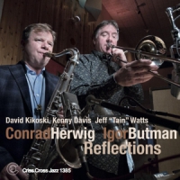 Conrad Herwig & Igor Butman Reflections