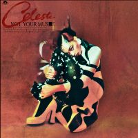Celeste Not Your Muse