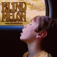 Blind Melon For My Friends