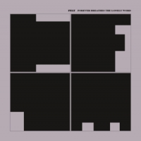 Felt Forever Breathes The Lonely Word