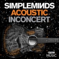 Simple Minds Acoustic In Concert (live)