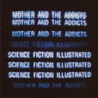 Mother And The Addicts Science Fiction Illustrated