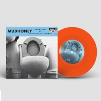 Mudhoney Touch Me I M Sick (neon Orange)