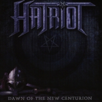 Hatriot Dawn Of The New Centurion