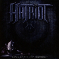Hatriot Dawn Of The New Centurion  -ltd-