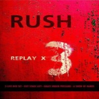 Rush Replay X3 -3dvd + Cd-