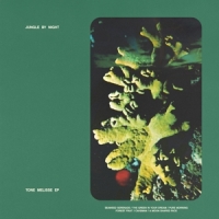Jungle By Night Tone Melisse Ep