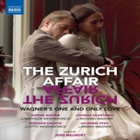 Auster, Sophie / London Symphony Orchestra / Eckehard Stier Zurich Affair: Wagner's One And Only Love