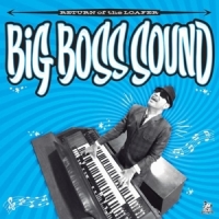 Big Boss Sound Return Of The Loafer