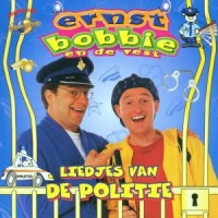 Ernst, Bobbie En De Rest Liedjes Van De Politie