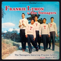 Lymon, Frankie & The Teenagers Teenagers/rock 'n' Roll