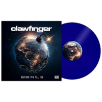 Clawfinger Before We All Die -coloured-