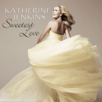 Jenkins, Katherine Sweetest Love
