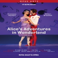 Royal Ballet & Opera, The Talbot Alices Adventures In Wonderl
